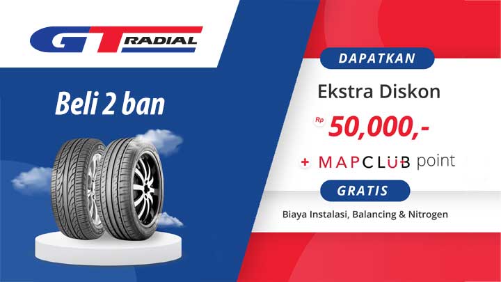 Setiap pembelian 2 ban GT Radial, dapat ekstra diskon Rp 50rb + MAPCLUB Point.