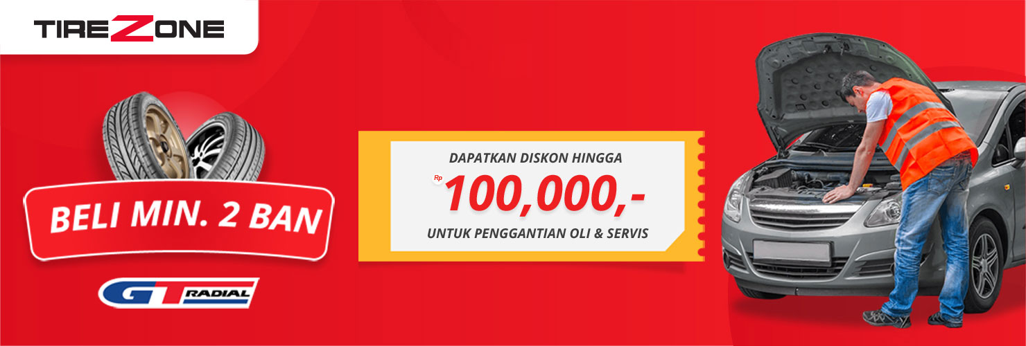 Setiap Pembelian minimal 2 Ban GT Radial, Dapatkan Langsung Voucher Diskon Hingga Rp 100.000 untuk Penggatian Oli dan Servis